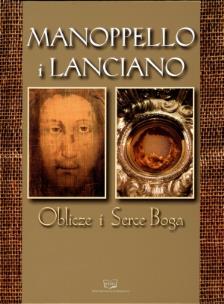 Okładka książki Manoppello i Lanciano. Oblicze i Serce Boga