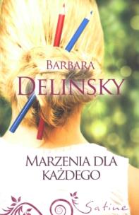 Okładka książki Marzenia dla każdego - Barbara Delinsky