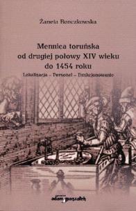 Okładka książki Mennica toruńska od drugiej połowy XIV wieku do 1454 roku