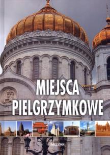 Okładka książki Miejsca pielgrzymkowe