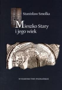 Okładka książki Mieszko Stary i jego wiek