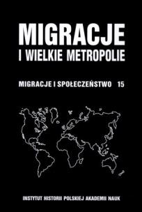 Okładka książki Migracje i wielkie metropolie