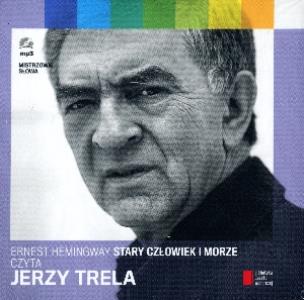 Okładka książki Mistrzowie słowa 3. T.1 Stary człowiek i morze - Audiobook