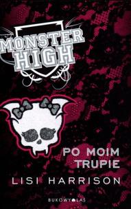 Okładka książki Monster High 4 Po moim trupie TW