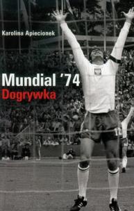 Okładka książki Mundial '74. Dogrywka
