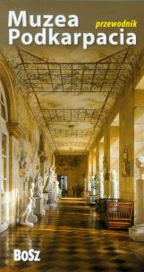 Okładka książki Muzea Podkarpacia. Przewodnik