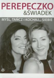 Okładka książki Myśl, tańcz i kochaj siebie