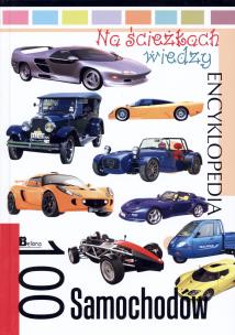 Okładka książki Na ścieżkach wiedzy. 100 samochodów