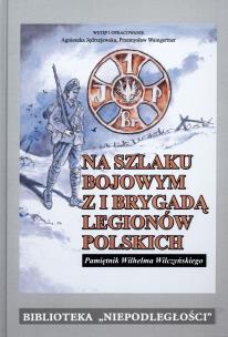 Okładka książki Na szlaku bojowym z I Brygadą Legionów Polskich t.15