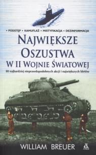 Okładka książki Największe oszustwa w II wojnie światowej