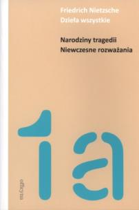 Okładka książki Narodziny tragedii. Niewczesne rozważania