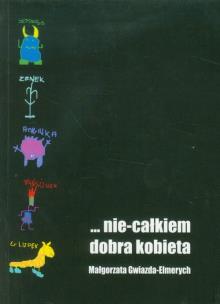 Okładka książki nie całkiem dobra kobieta