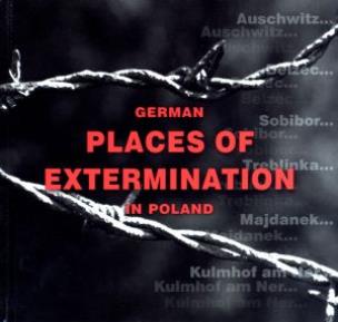 Okładka książki Niemieckie miejsca zagłady w Polsce wer. angielska