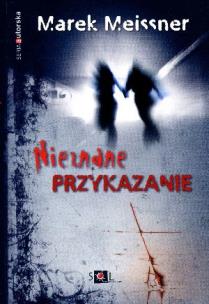 Nieznane przykazanie. Autor: Meissner Marek. Multiszop.pl Okładka książki Nieznane przykazanie