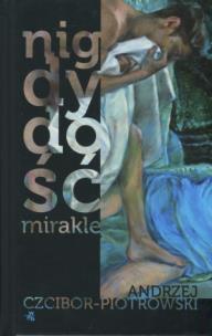 Okładka książki Nigdy dość. Mirakle