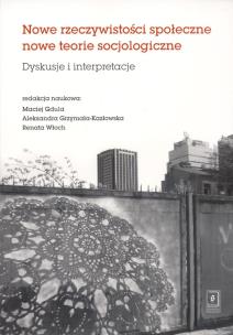 Okładka książki Nowe rzeczywistosci społeczne nowe teorie socjologiczne