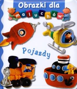 Okładka książki Obrazki dla maluchów - Pojazdy