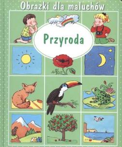 Okładka książki Obrazki dla maluchów - Przyroda