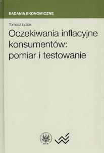 Okładka książki Oczekiwania inflacyjne konsumentów pomiar i testowanie