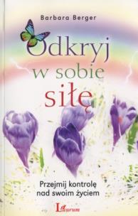 Okładka książki Odkryj w sobie siłę