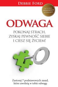 Okładka książki Odwaga. Pokonaj strach, zyskaj pewność siebie...