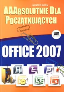 Okładka książki Office 2007 Aaabsolutnie dla początkujących