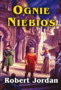 Okładka książki Ognie niebios. Koło Czasu. Tom 5