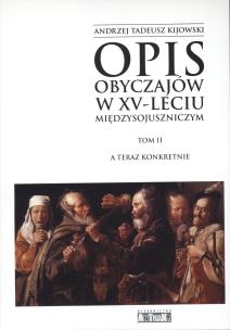 Okładka książki Opis obyczajów w XV-leciu miedzysojuszniczym t.2