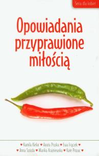 Okładka książki Opowiadania przyprawione miłością