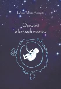 Okładka książki Opowieść o końcach światów