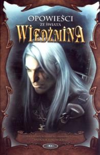 Okładka książki Opowieści ze świata Wiedźmina