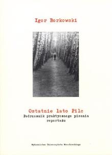 Okładka książki Ostatnie lato Pilc