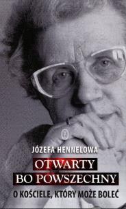 Okładka książki Otwarty, bo powszechny O Kościele, który może boleć