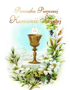 Okładka książki Pamiątka I Komunii Świętej kielich i kwiaty