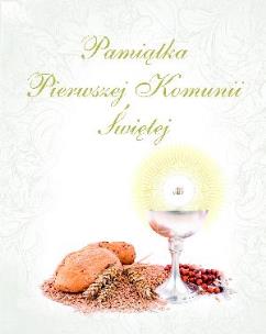 Okładka książki Pamiątka Pierwszej Komunii Świętej z kłosami 2013