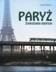 Okładka książki Paryż. Zwiedzanie metrem