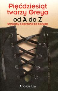 Okładka książki Pięćdziesiąt twarzy Greya od A do Z