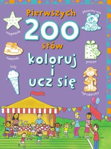 Okładka książki Pierwszych 200 słów. Koloruj i ucz się