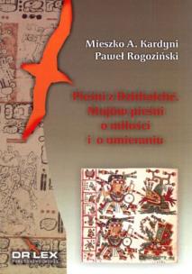 Okładka książki Pieśni z Dzitbalche Majów pieśni  o miłości i o umieraniu