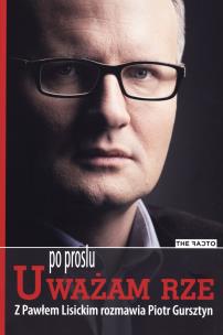 Okładka książki Po prostu Uważam Rze