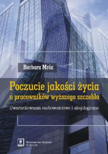 Okładka książki Poczucie jakości życia u pracowników wyższego szczebla