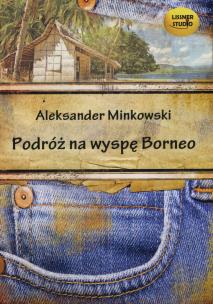 Okładka książki Podróż na wyspę Borneo - Audiobook