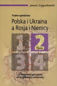 Okładka książki Polska i Ukraina a Rosja i Niemcy tom 2