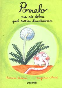 Okładka książki Pomelo ma się dobrze pod swoim dmuchawcem