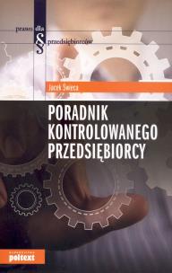 Okładka książki Poradnik kontrolowanego przedsiębiorcy Wyd.2012
