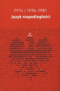 Okładka książki PPN język niepodległości 1976-1981