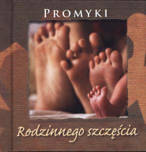 Okładka książki Promyki Rodzinnego Szczęścia