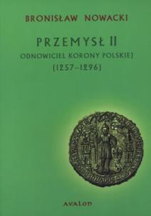 Okładka książki Przemysł II odnowiciel Korony Polskiej
