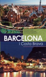 Okładka książki Przewodnik. Barcelona i Costa Brava