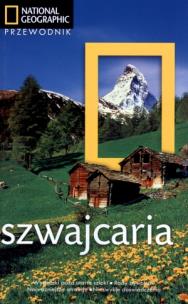 Okładka książki Przewodnik National Geographic - Szwajcaria